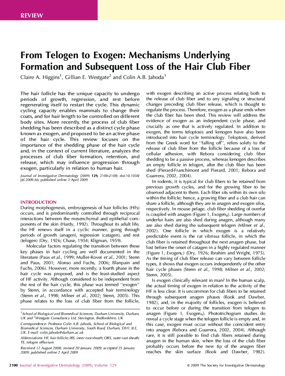 From Telogen to Exogen: Mechanisms Underlying Formation and Subsequent Loss of the Hair Club Fiber