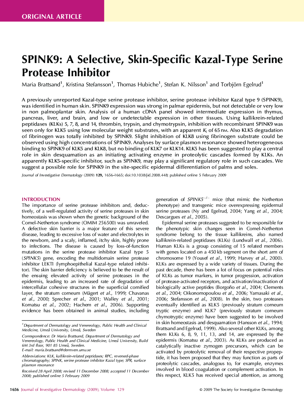 SPINK9: A Selective, Skin-Specific Kazal-Type Serine Protease Inhibitor 
