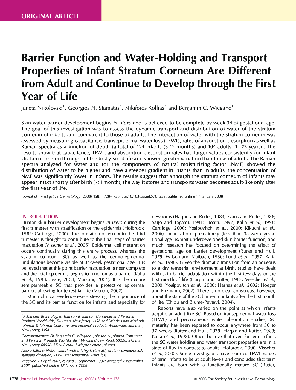 Barrier Function and Water-Holding and Transport Properties of Infant Stratum Corneum Are Different from Adult and Continue to Develop through the First Year of Life