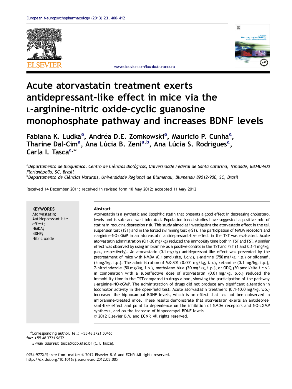 Acute atorvastatin treatment exerts antidepressant-like effect in mice via the l-arginine–nitric oxide–cyclic guanosine monophosphate pathway and increases BDNF levels