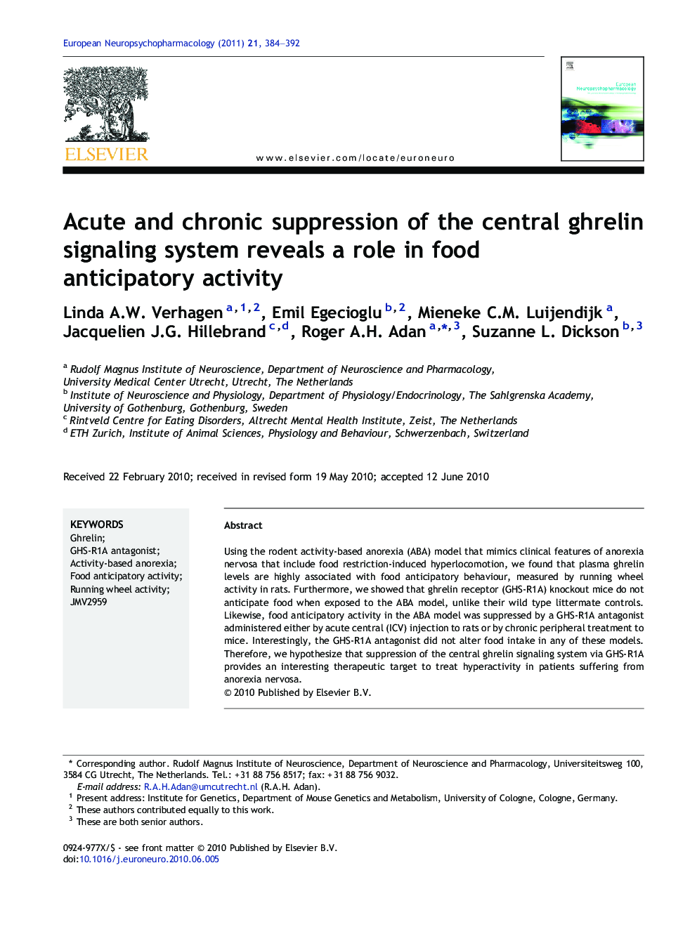 Acute and chronic suppression of the central ghrelin signaling system reveals a role in food anticipatory activity