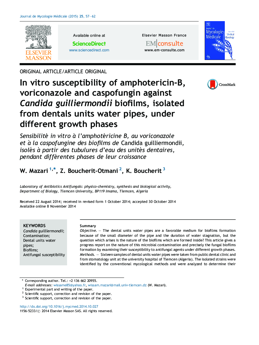 In vitro susceptibility of amphotericin-B, voriconazole and caspofungin against Candida guilliermondii biofilms, isolated from dentals units water pipes, under different growth phases