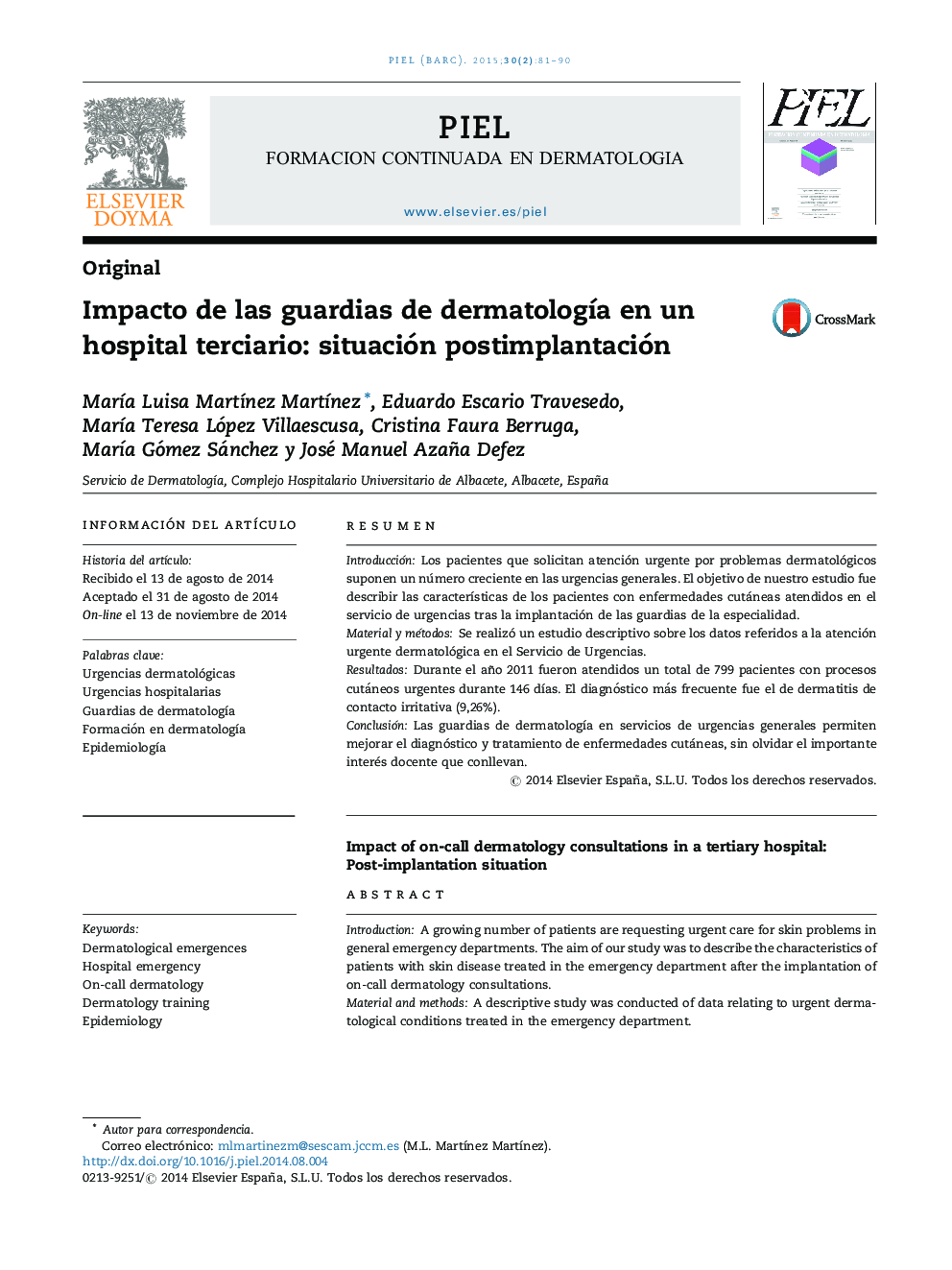 Impacto de las guardias de dermatologÃ­a en un hospital terciario: situación postimplantación