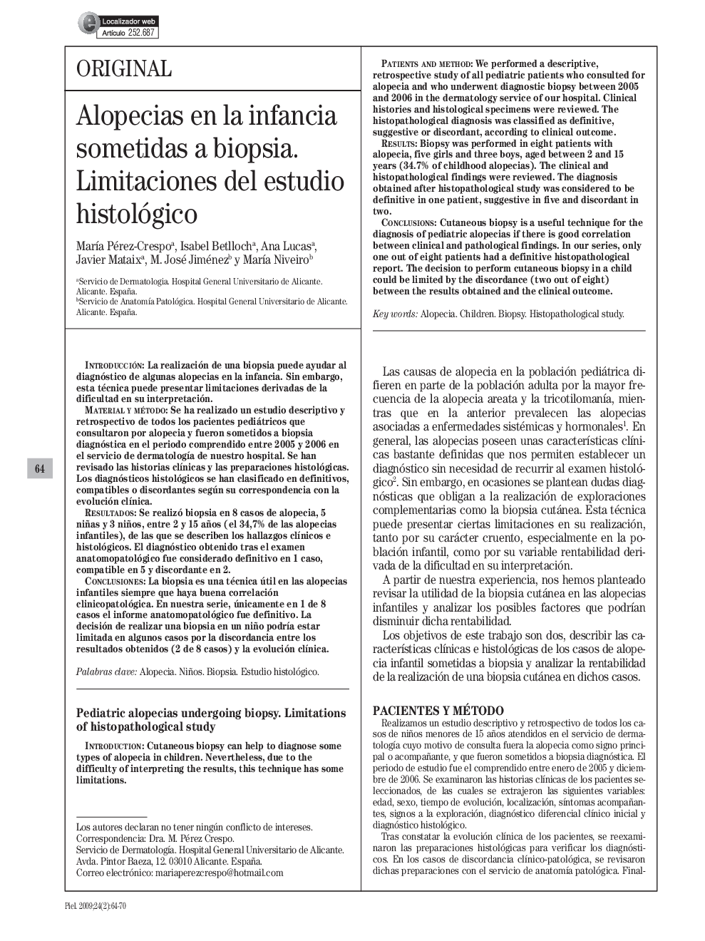 Alopecias en la infancia sometidas a biopsia. Limitaciones del estudio histológico 