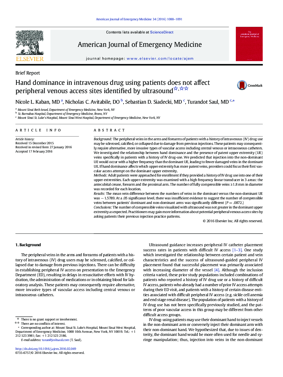 Hand dominance in intravenous drug using patients does not affect peripheral venous access sites identified by ultrasound 