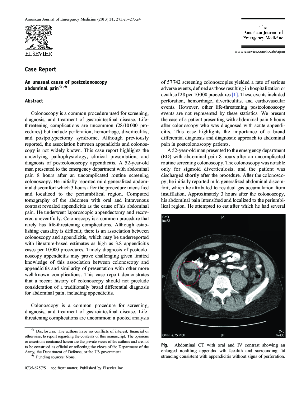 An unusual cause of postcolonoscopy abdominal pain