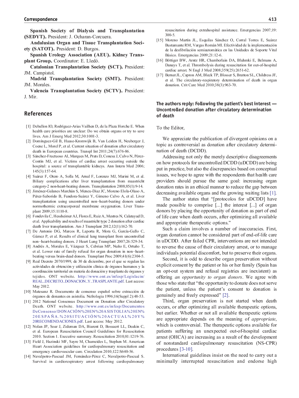 The authors reply: Following the patient's best interest - Uncontrolled donation after circulatory determination of death