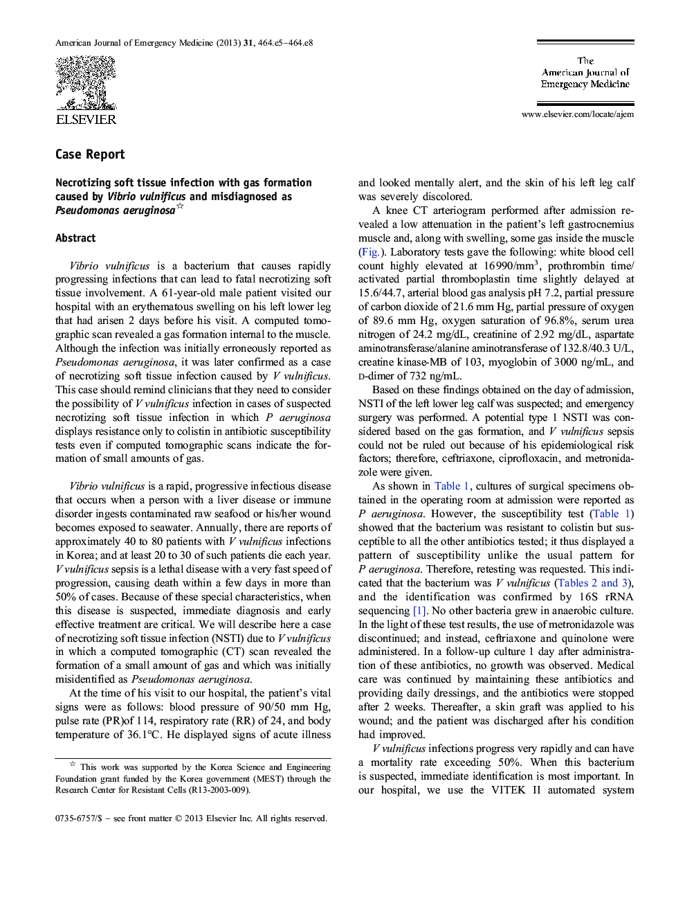 Necrotizing soft tissue infection with gas formation caused by Vibrio vulnificus and misdiagnosed as Pseudomonas aeruginosa