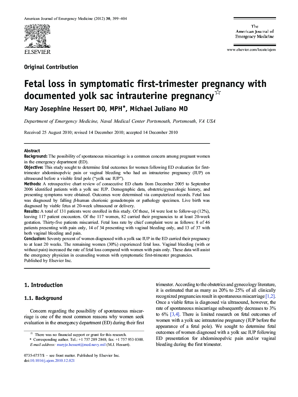 Fetal loss in symptomatic first-trimester pregnancy with documented yolk sac intrauterine pregnancy 