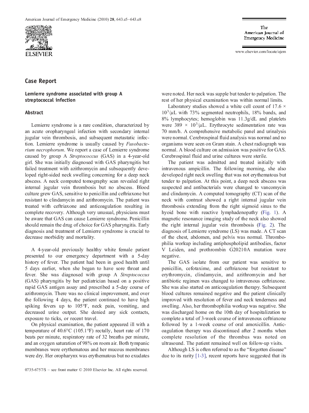 Lemierre syndrome associated with group A streptococcal infection