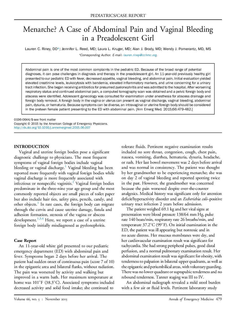 Menarche? A Case of Abdominal Pain and Vaginal Bleeding in a Preadolescent Girl 