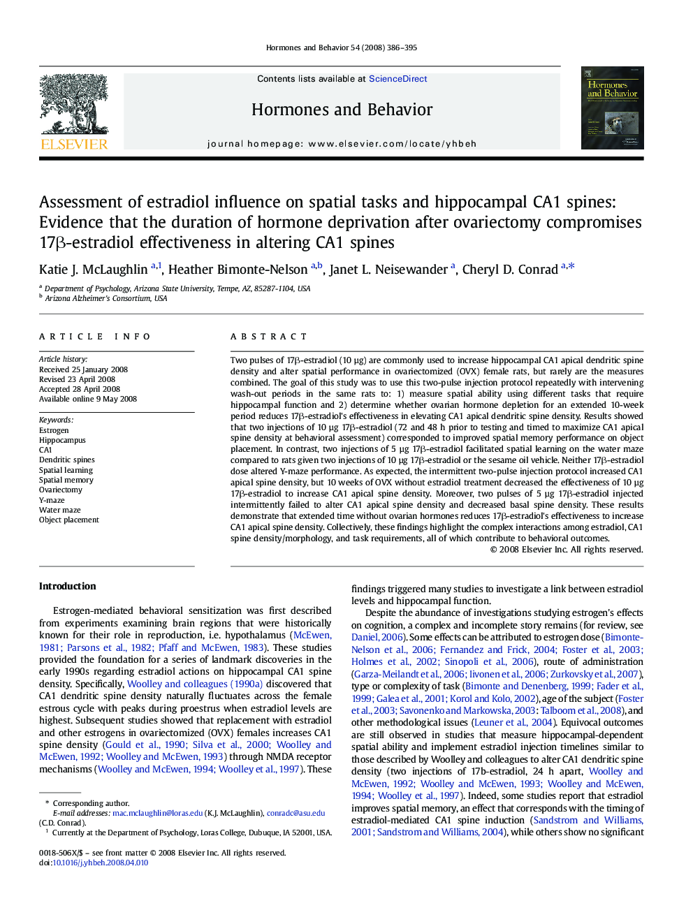 Assessment of estradiol influence on spatial tasks and hippocampal CA1 spines: Evidence that the duration of hormone deprivation after ovariectomy compromises 17β-estradiol effectiveness in altering CA1 spines