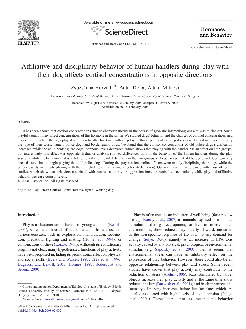 Affiliative and disciplinary behavior of human handlers during play with their dog affects cortisol concentrations in opposite directions