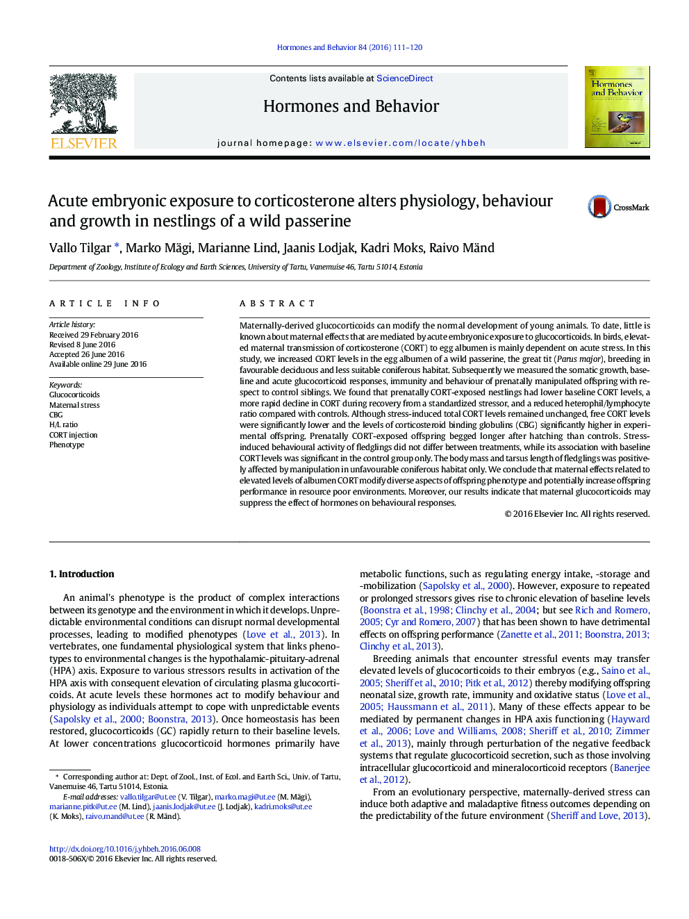 Acute embryonic exposure to corticosterone alters physiology, behaviour and growth in nestlings of a wild passerine