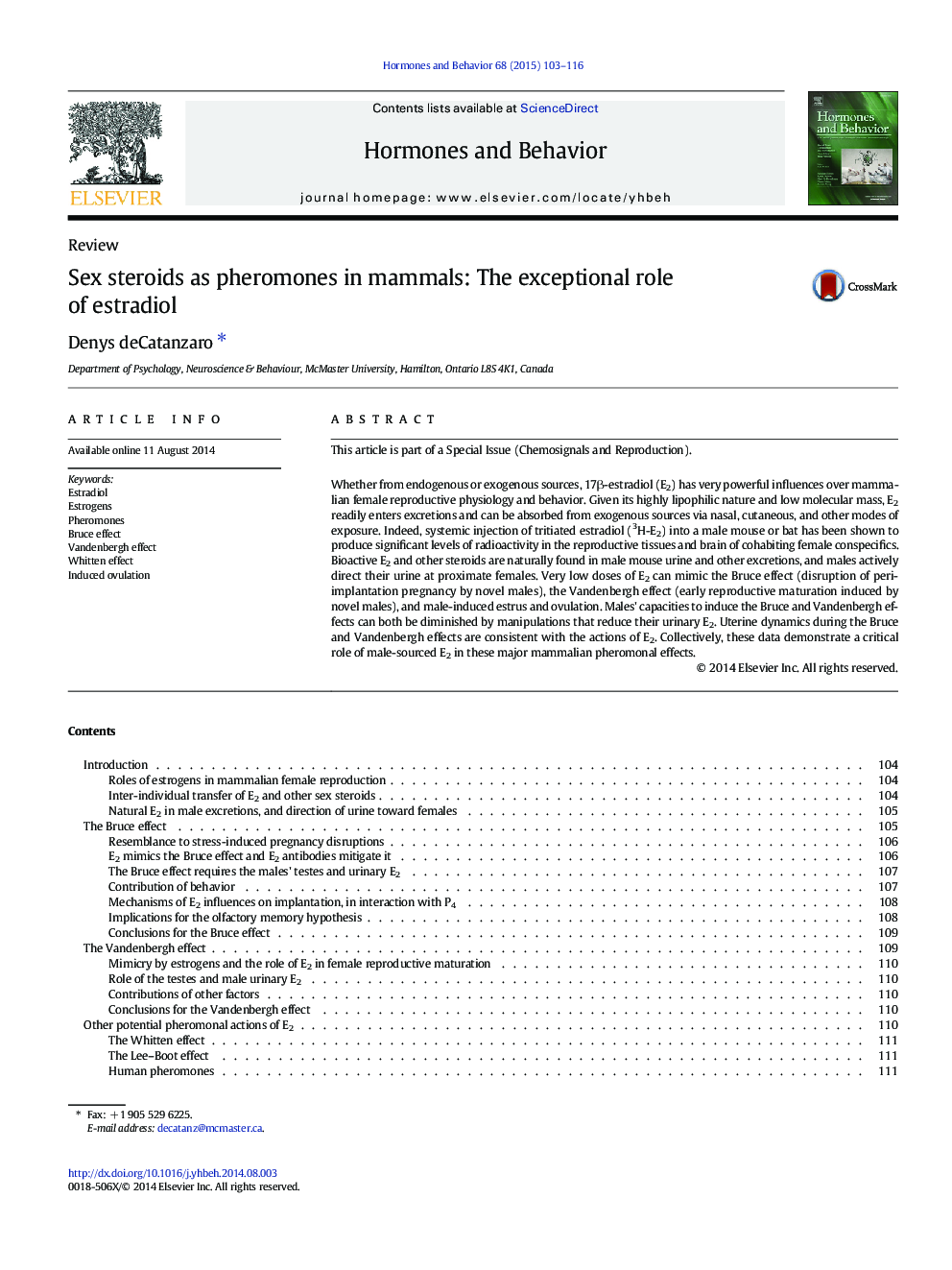 Sex steroids as pheromones in mammals: The exceptional role of estradiol
