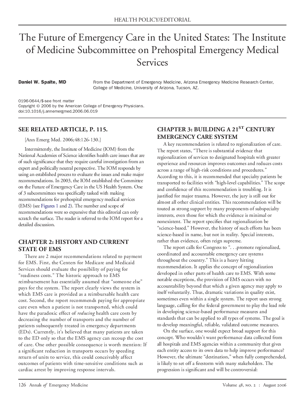 The Future of Emergency Care in the United States: The Institute of Medicine Subcommittee on Prehospital Emergency Medical Services