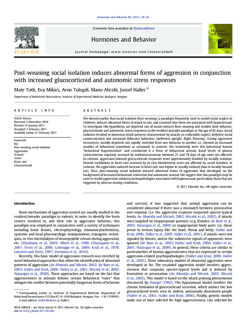 Post-weaning social isolation induces abnormal forms of aggression in conjunction with increased glucocorticoid and autonomic stress responses