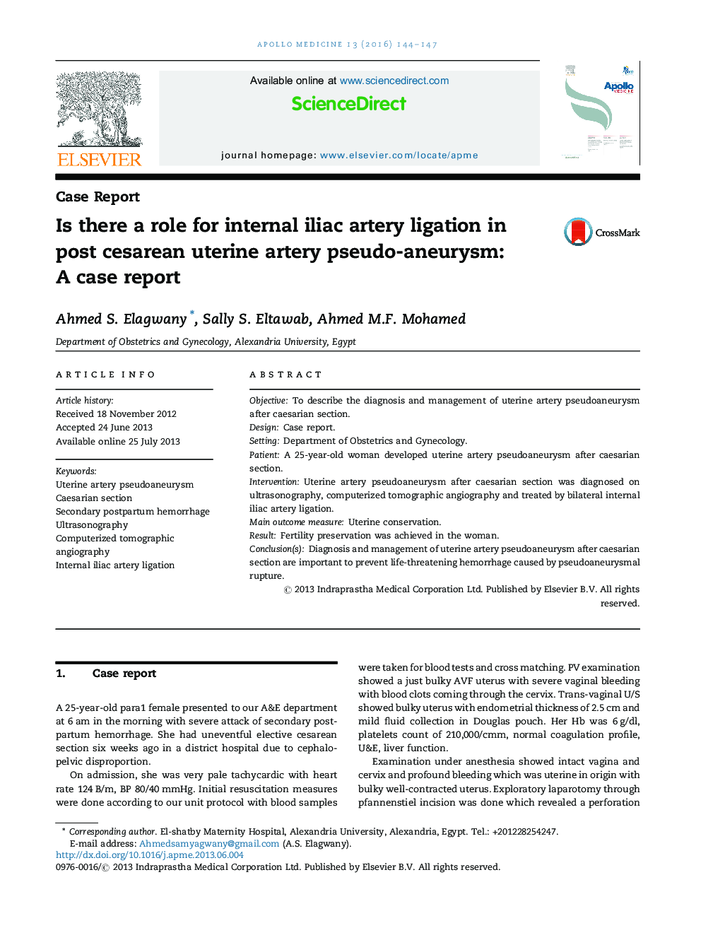 Is there a role for internal iliac artery ligation in post cesarean uterine artery pseudo-aneurysm: A case report