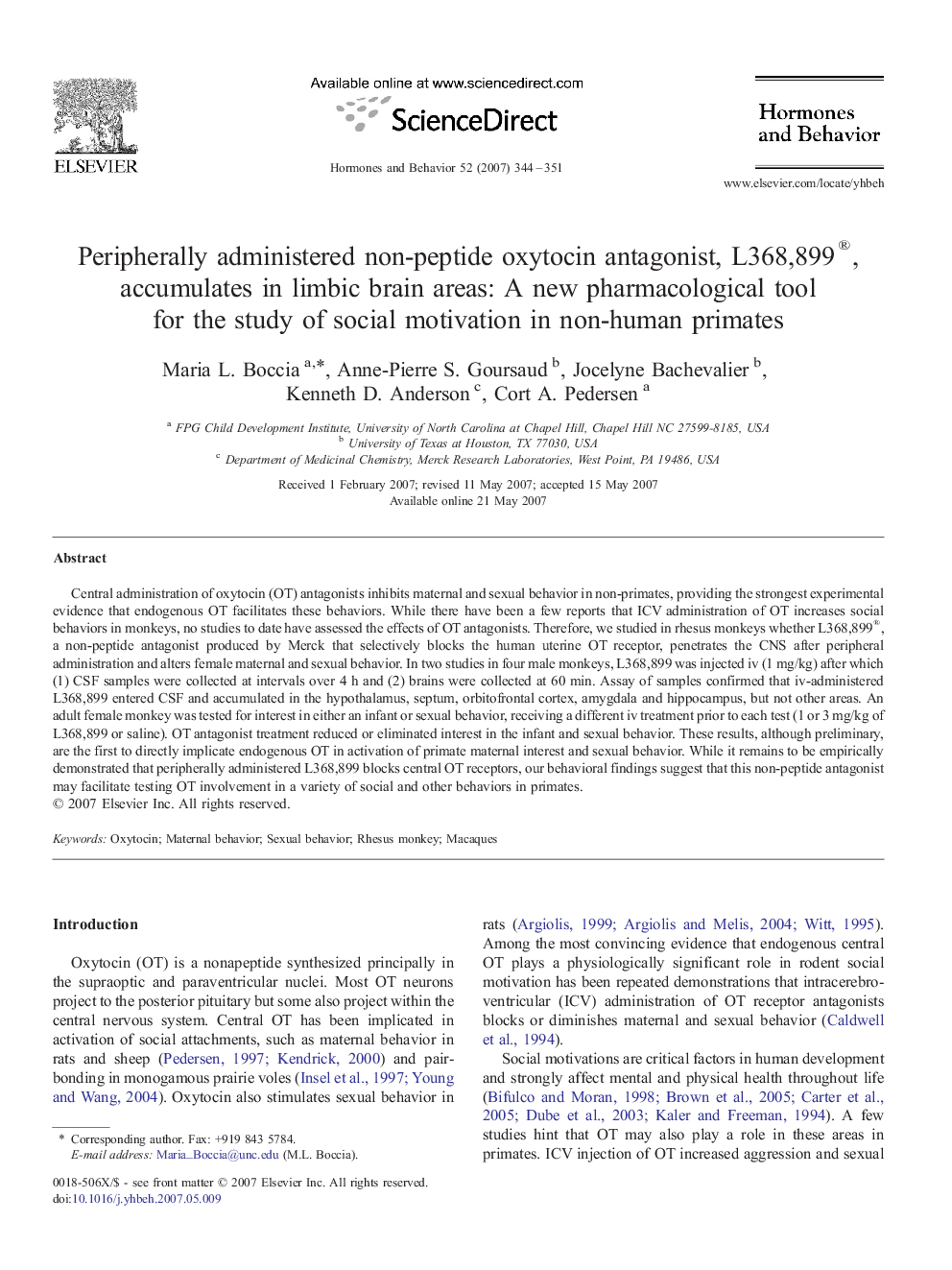 Peripherally administered non-peptide oxytocin antagonist, L368,899®, accumulates in limbic brain areas: A new pharmacological tool for the study of social motivation in non-human primates