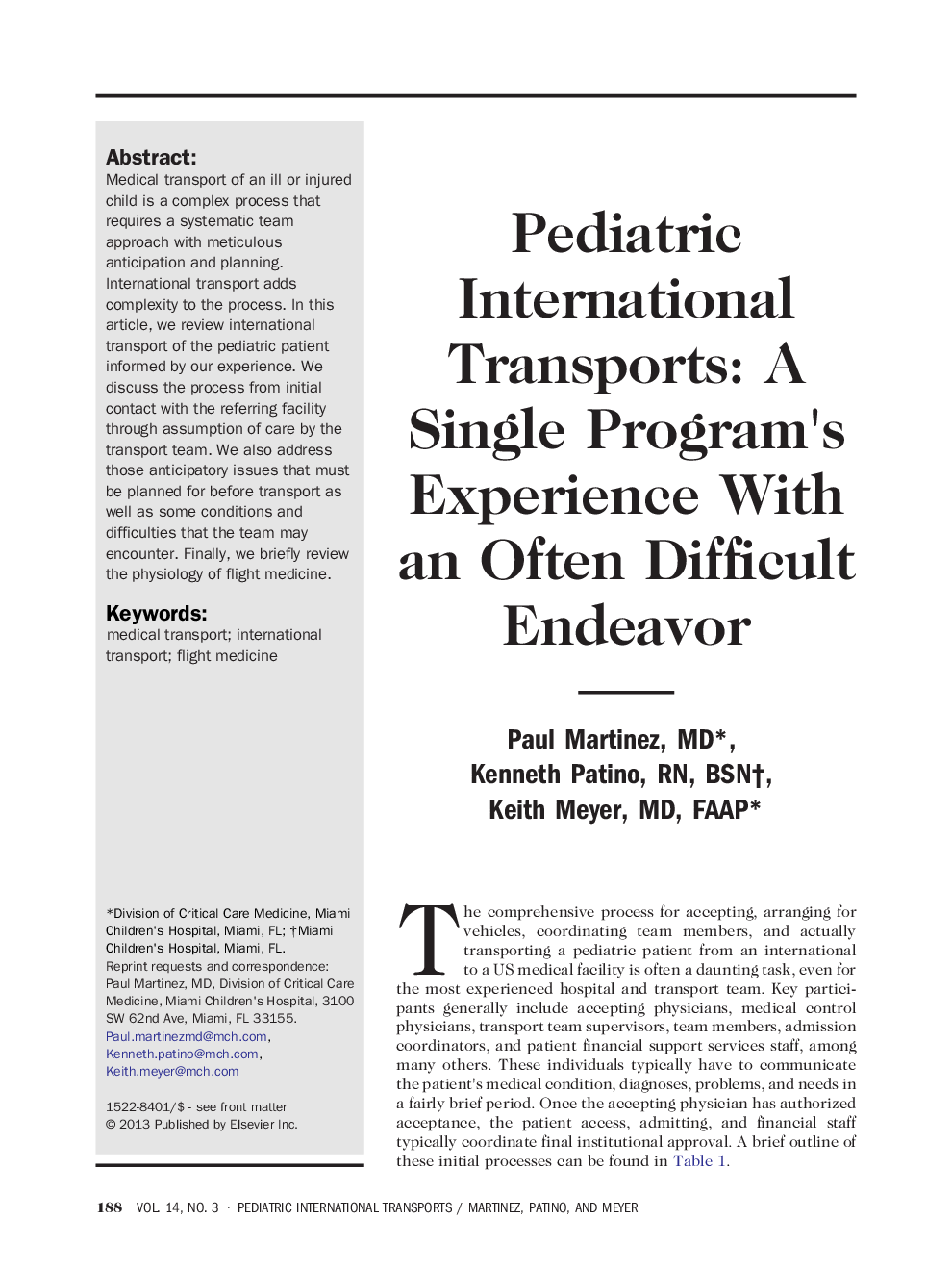 Pediatric International Transports: A Single Program's Experience With an Often Difficult Endeavor