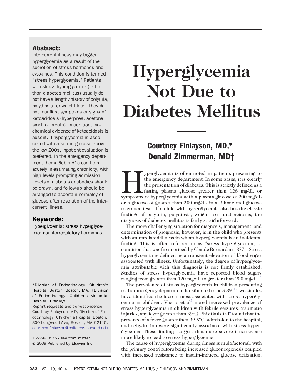 Hyperglycemia Not Due to Diabetes Mellitus