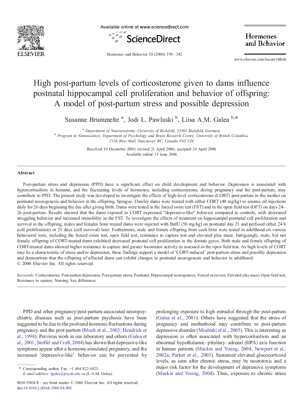 High post-partum levels of corticosterone given to dams influence postnatal hippocampal cell proliferation and behavior of offspring: A model of post-partum stress and possible depression