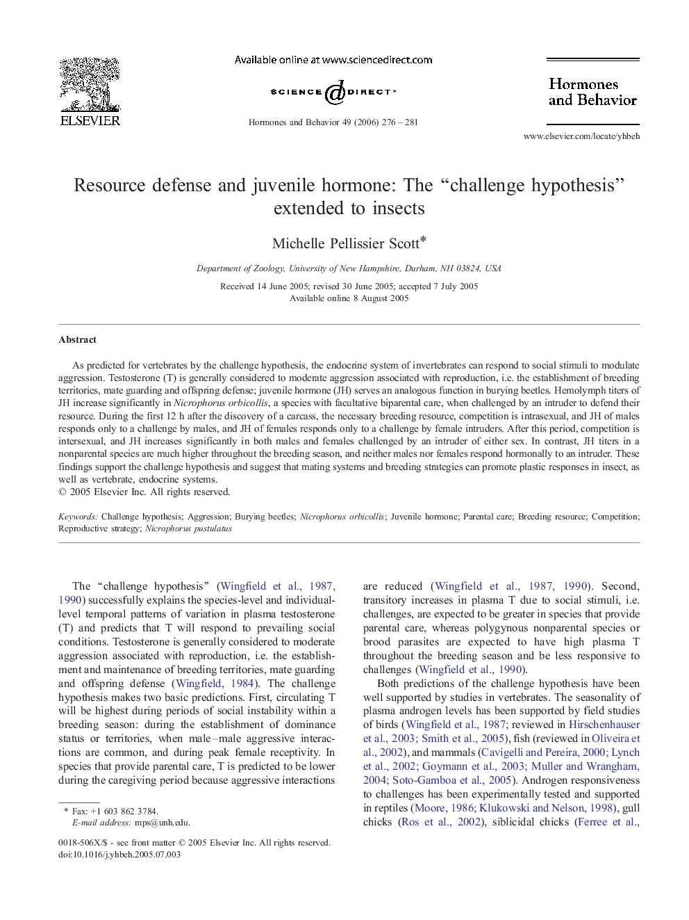 Resource defense and juvenile hormone: The “challenge hypothesis” extended to insects