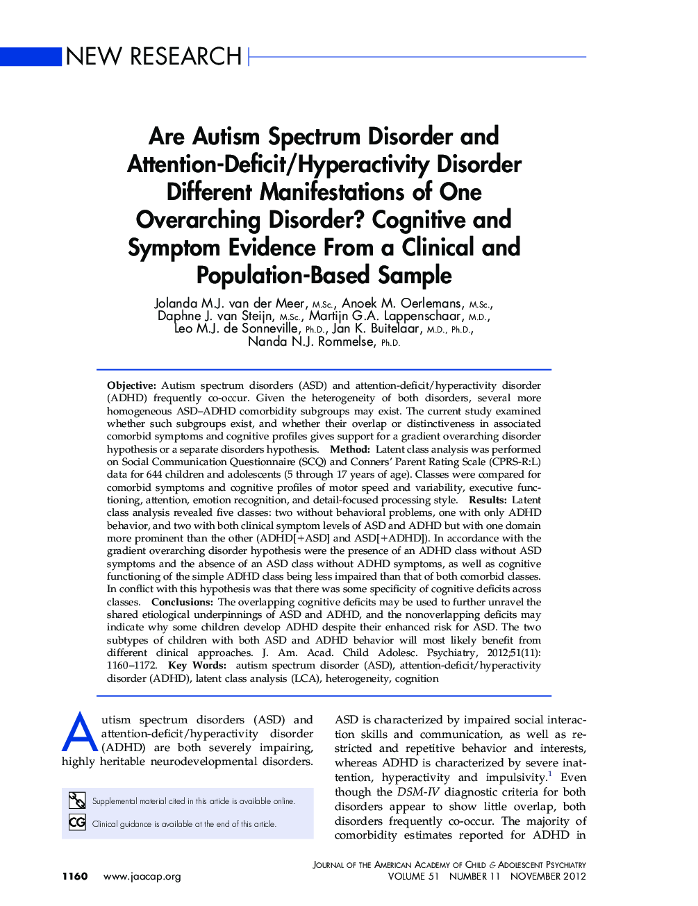 Are Autism Spectrum Disorder and Attention-Deficit/Hyperactivity Disorder Different Manifestations of One Overarching Disorder? Cognitive and Symptom Evidence From a Clinical and Population-Based Sample