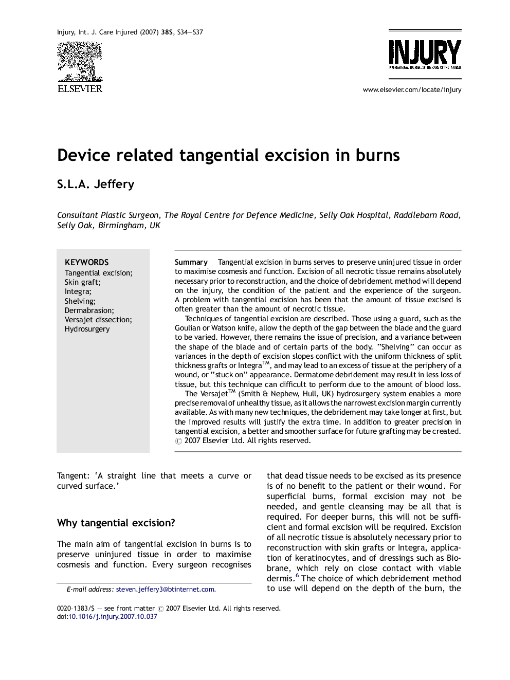 Device related tangential excision in burns