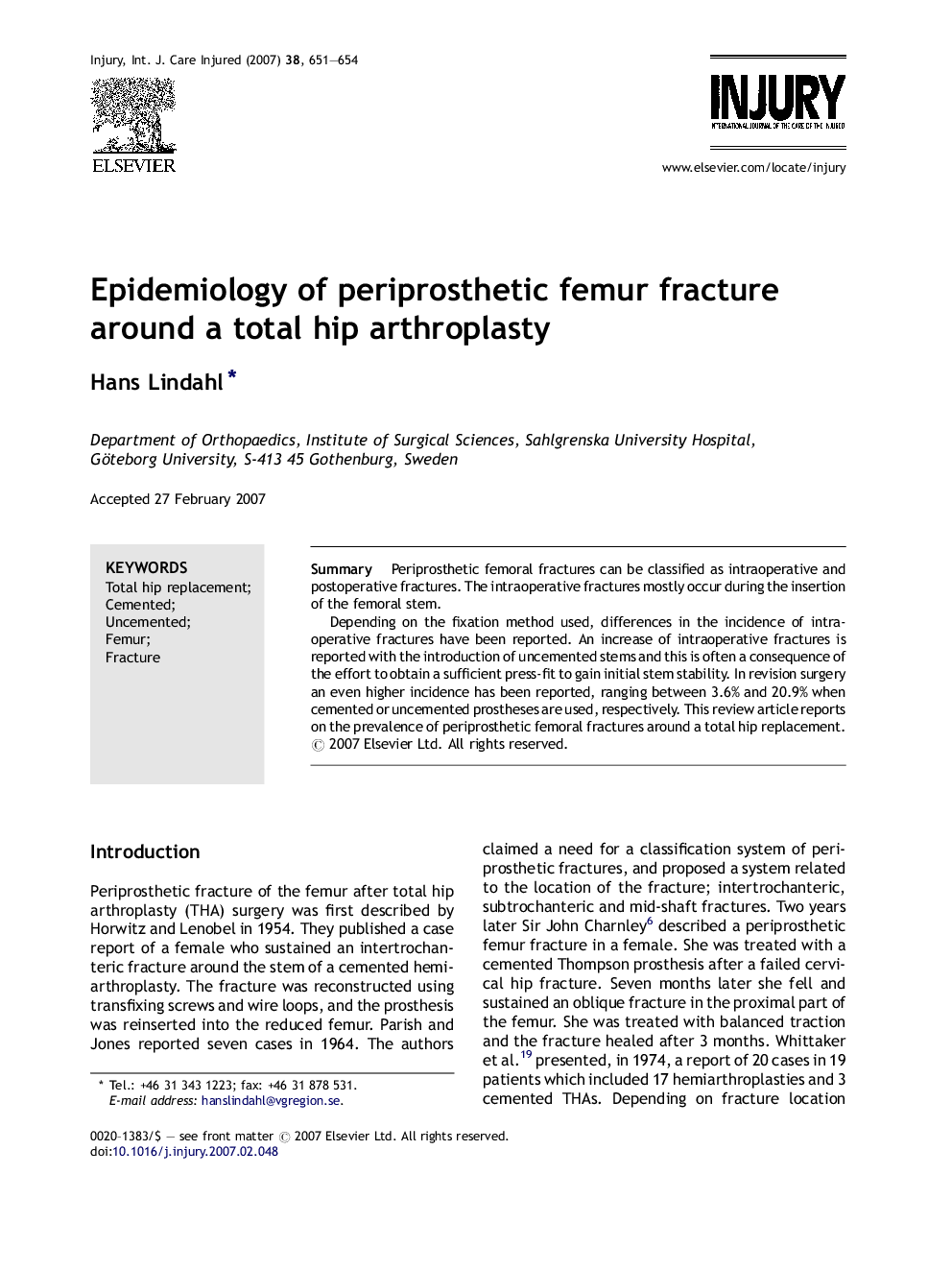 Epidemiology of periprosthetic femur fracture around a total hip arthroplasty