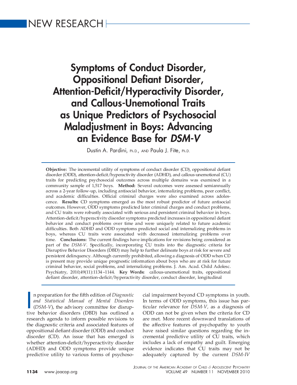 Symptoms of Conduct Disorder, Oppositional Defiant Disorder, Attention-Deficit/Hyperactivity Disorder, and Callous-Unemotional Traits as Unique Predictors of Psychosocial Maladjustment in Boys: Advancing an Evidence Base for DSM-V 