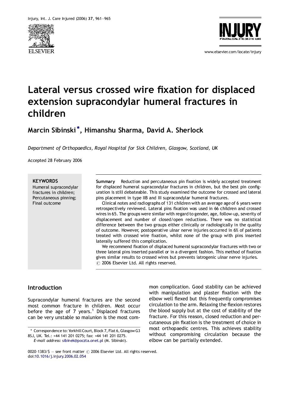 Lateral versus crossed wire fixation for displaced extension supracondylar humeral fractures in children