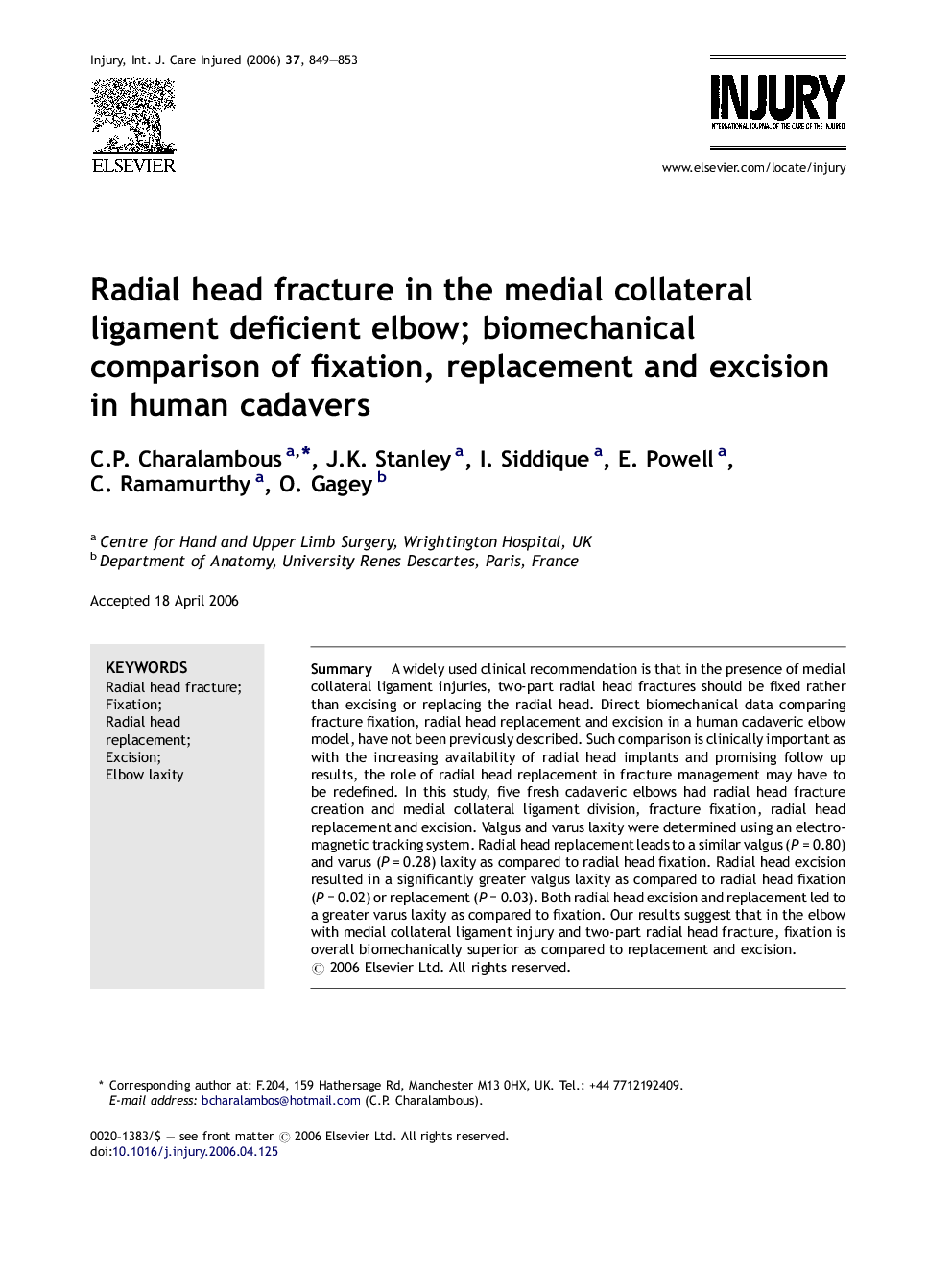 Radial head fracture in the medial collateral ligament deficient elbow; biomechanical comparison of fixation, replacement and excision in human cadavers