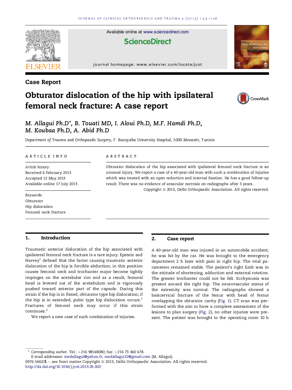 Obturator dislocation of the hip with ipsilateral femoral neck fracture: A case report