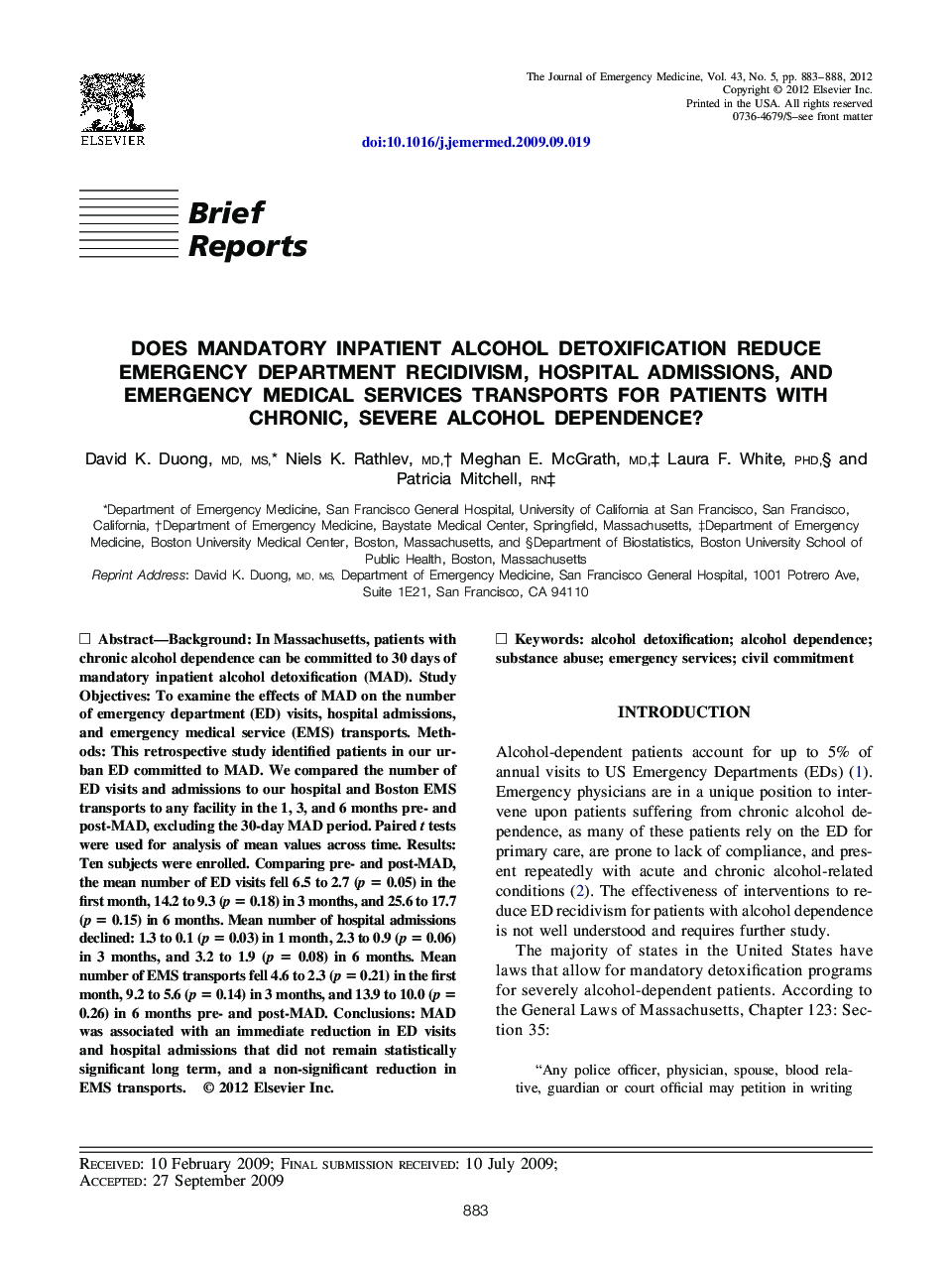 Does Mandatory Inpatient Alcohol Detoxification Reduce Emergency Department Recidivism, Hospital Admissions, and Emergency Medical Services Transports for Patients with Chronic, Severe Alcohol Dependence?