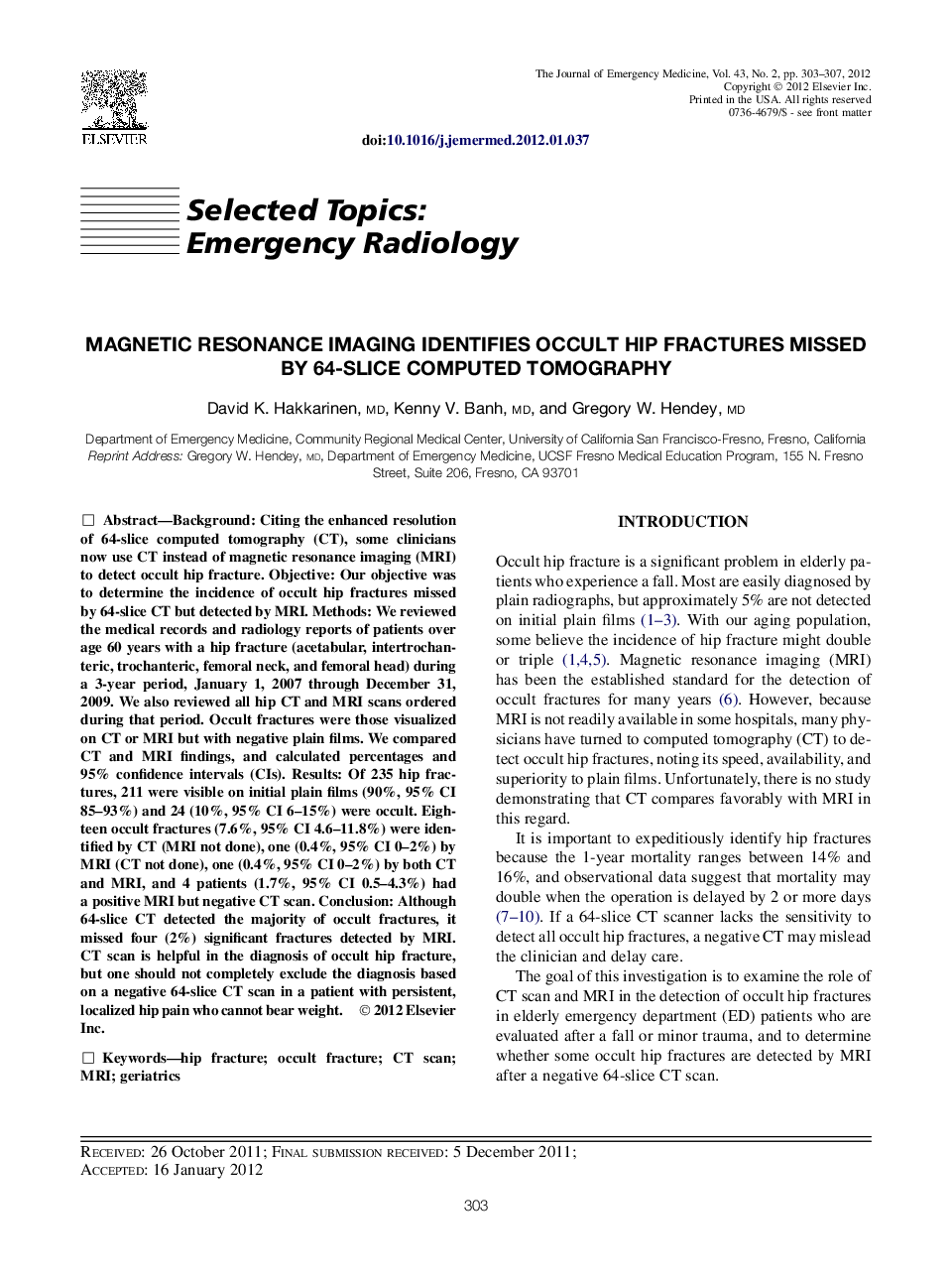 Magnetic Resonance Imaging Identifies Occult Hip Fractures Missed by 64-slice Computed Tomography