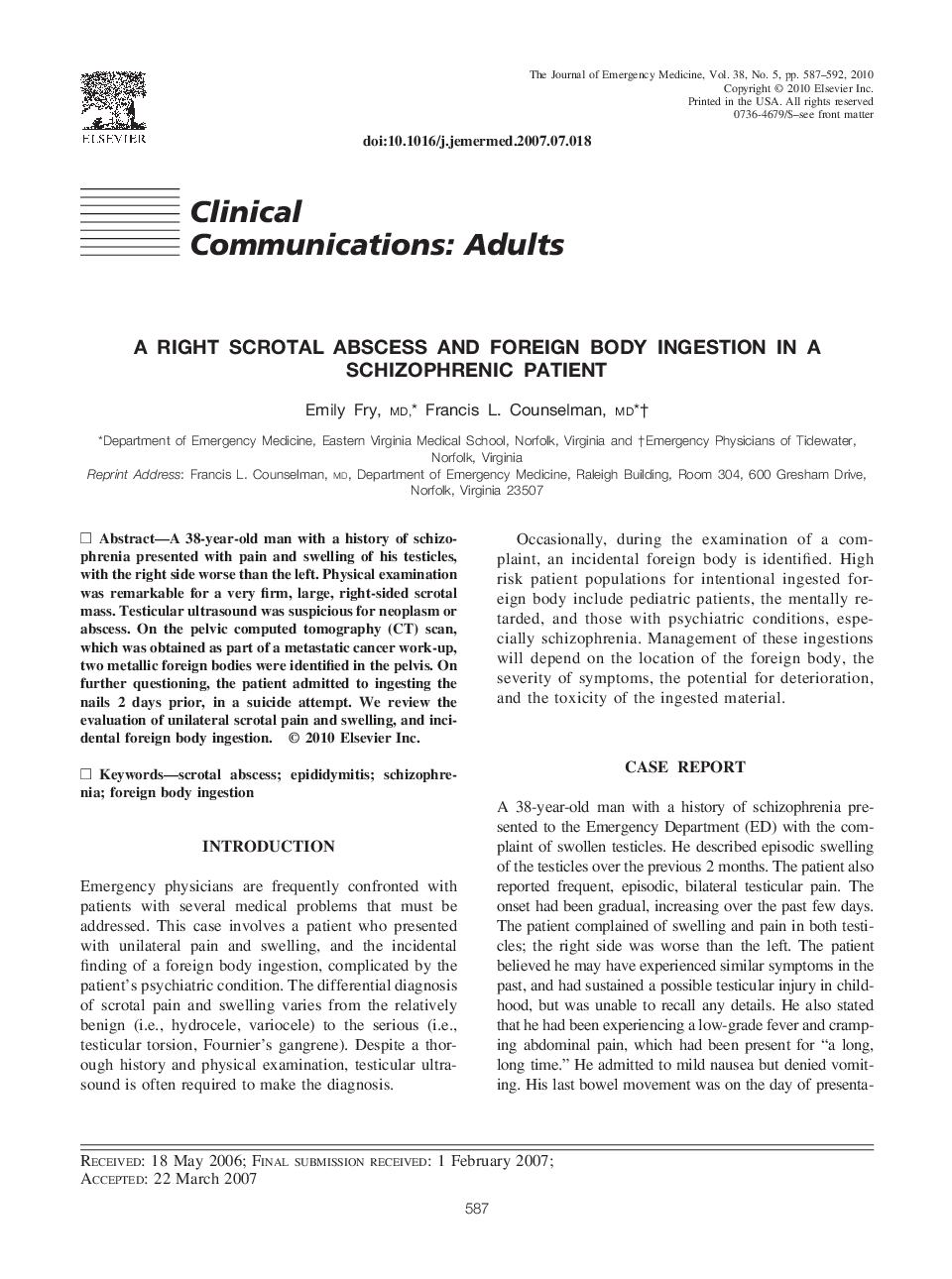 A Right Scrotal Abscess and Foreign Body Ingestion in a Schizophrenic Patient