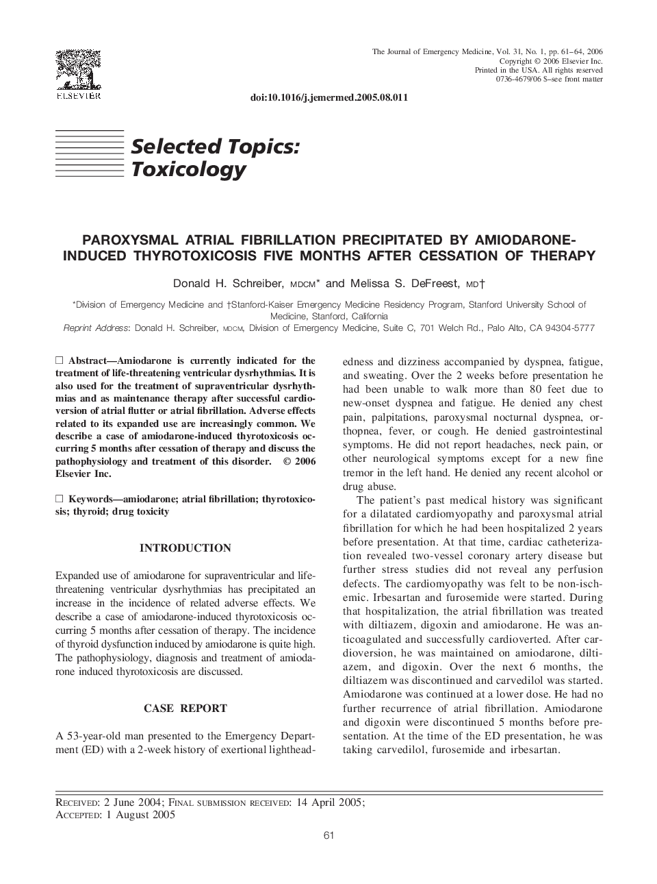 Paroxysmal atrial fibrillation precipitated by amiodarone-induced thyrotoxicosis five months after cessation of therapy