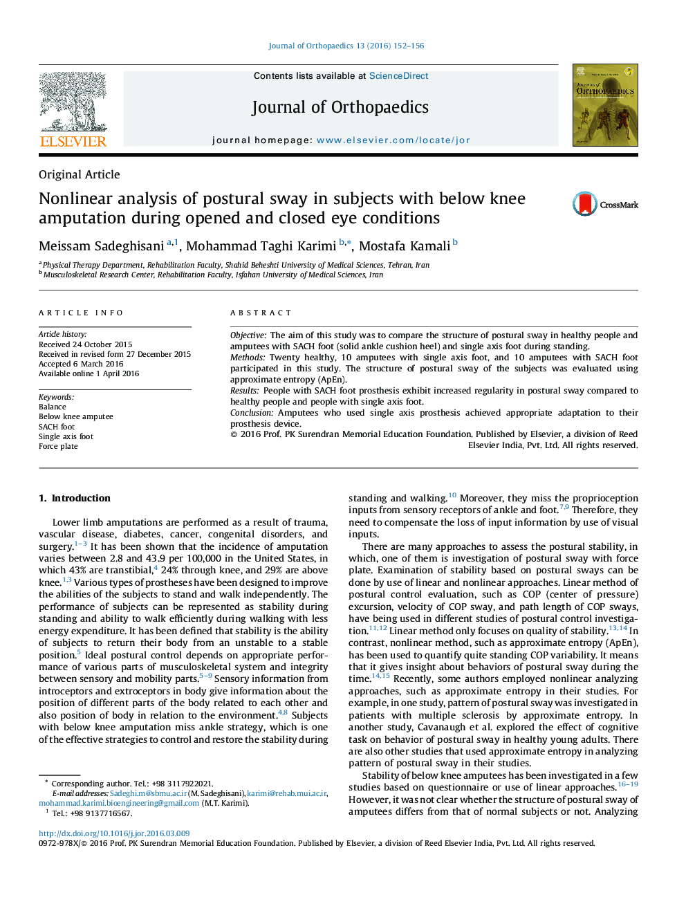 Nonlinear analysis of postural sway in subjects with below knee amputation during opened and closed eye conditions