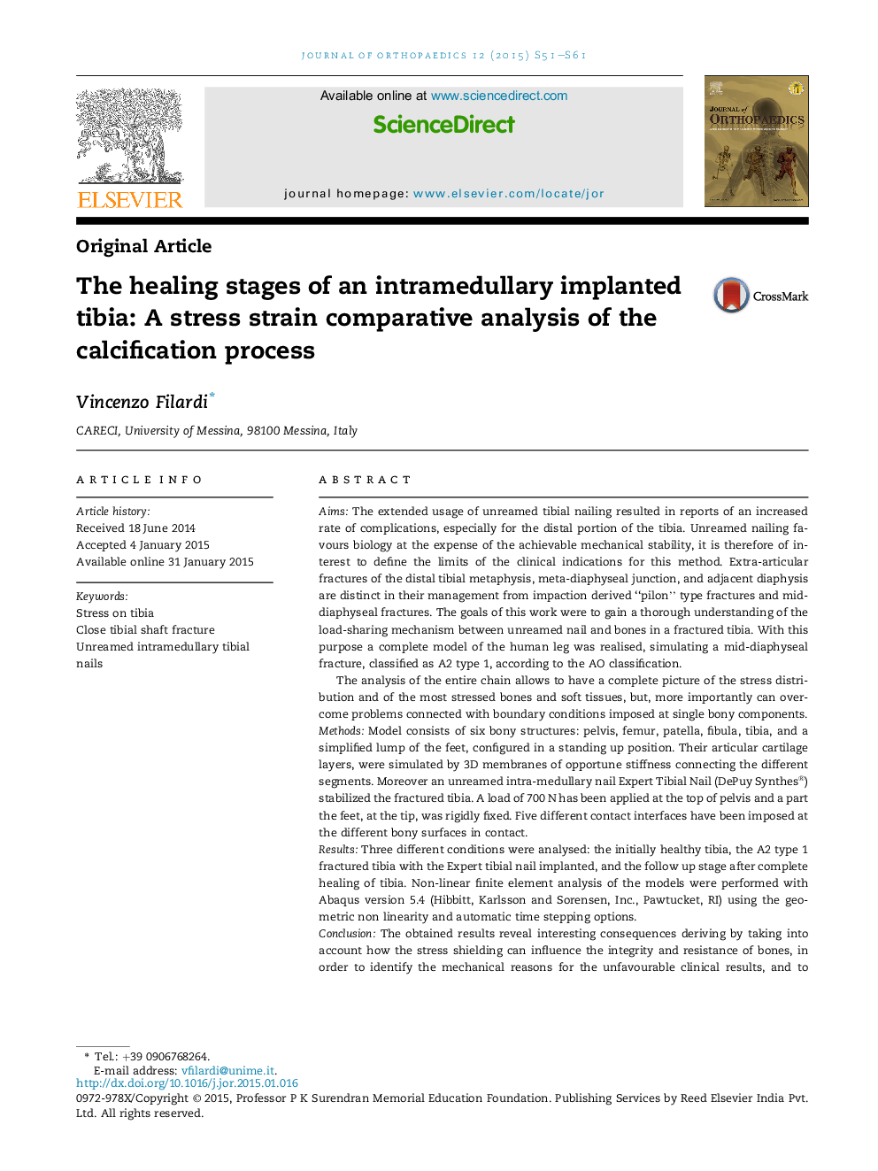 The healing stages of an intramedullary implanted tibia: A stress strain comparative analysis of the calcification process