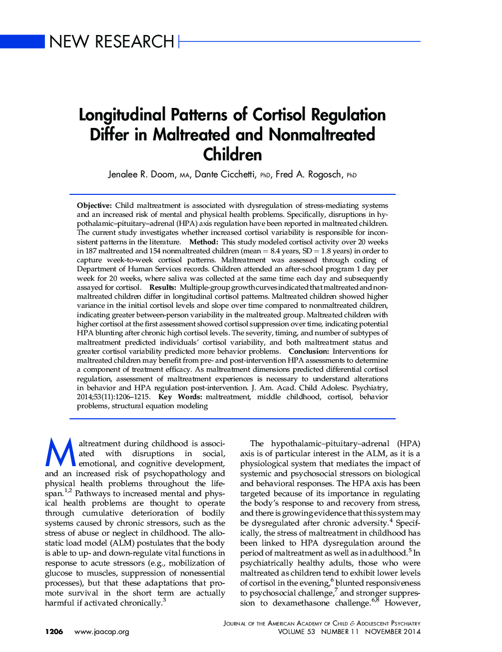 Longitudinal Patterns of Cortisol Regulation Differ in Maltreated and Nonmaltreated Children 