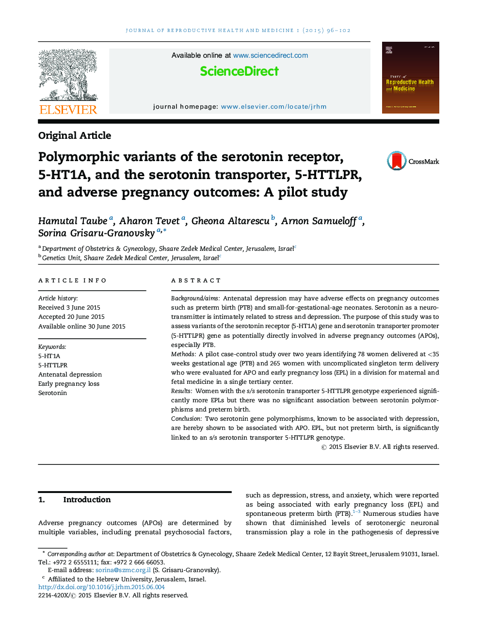 Polymorphic variants of the serotonin receptor, 5-HT1A, and the serotonin transporter, 5-HTTLPR, and adverse pregnancy outcomes: A pilot study