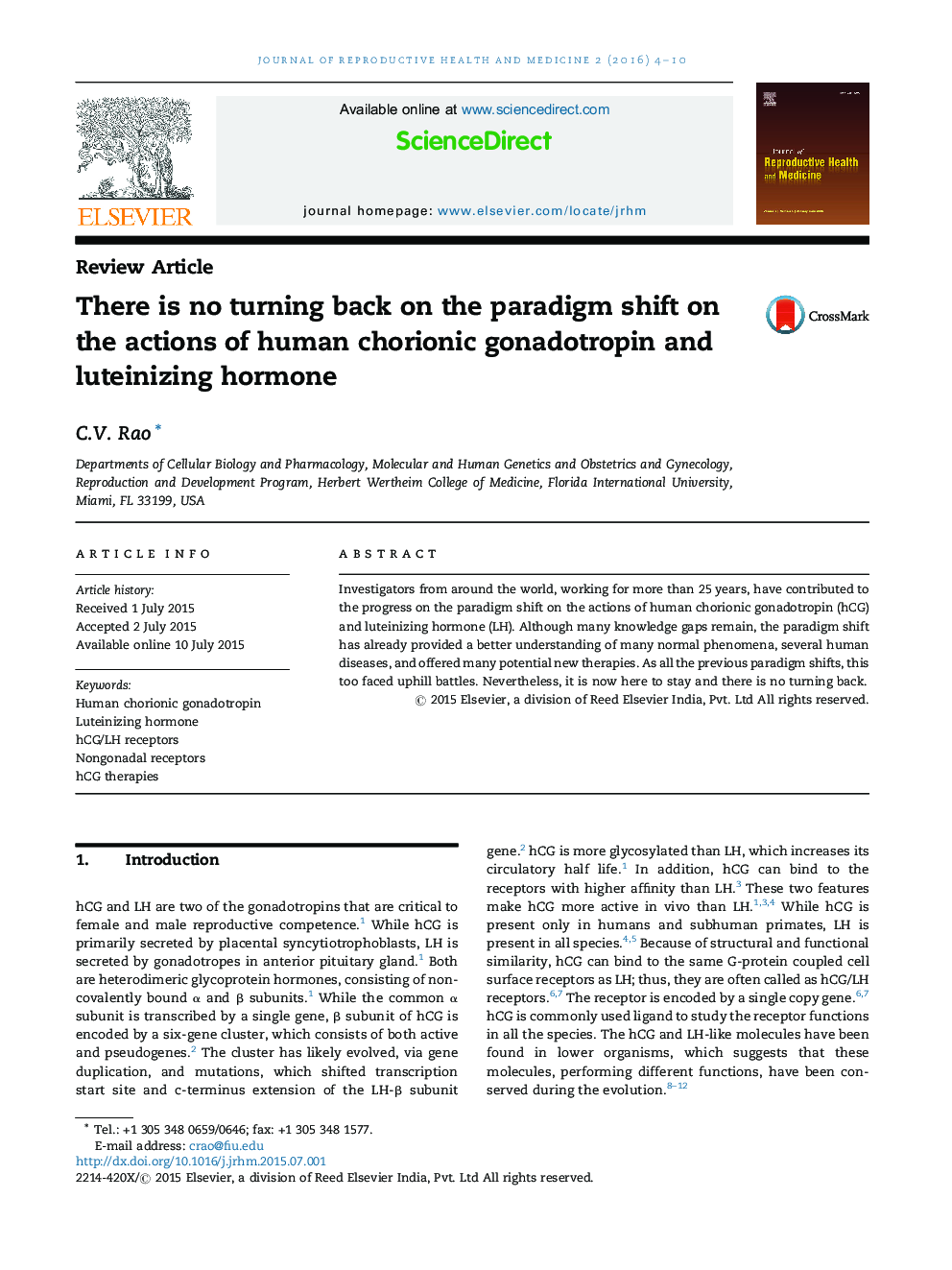 There is no turning back on the paradigm shift on the actions of human chorionic gonadotropin and luteinizing hormone