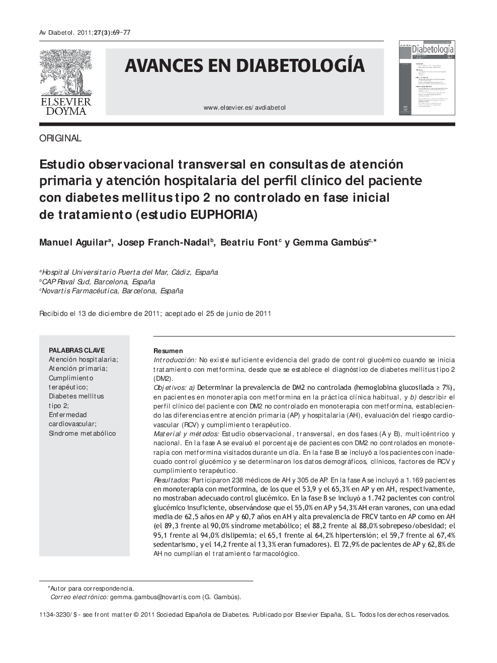 Estudio observacional transversal en consultas de atención primaria y atención hospitalaria del perfil clÃ­nico del paciente con diabetes mellitus tipo 2 no controlado en fase inicial de tratamiento (estudio EUPHORIA)