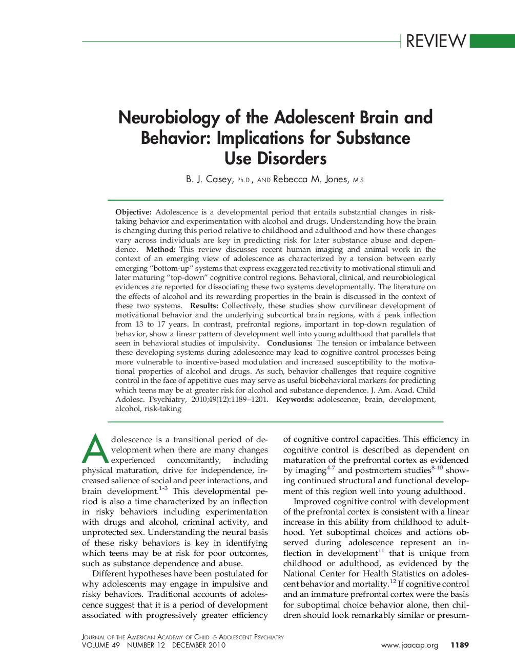 Neurobiology of the Adolescent Brain and Behavior: Implications for Substance Use Disorders 