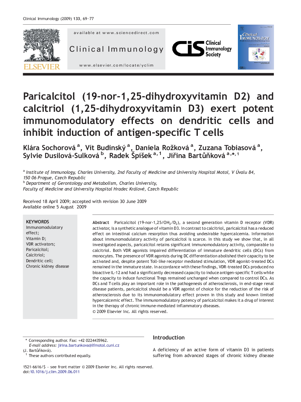 Paricalcitol (19-nor-1,25-dihydroxyvitamin D2) and calcitriol (1,25-dihydroxyvitamin D3) exert potent immunomodulatory effects on dendritic cells and inhibit induction of antigen-specific T cells