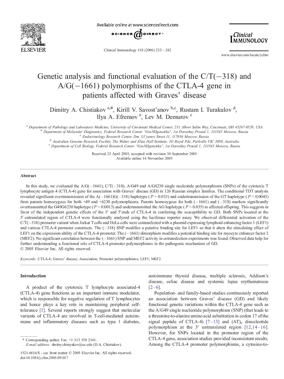 Genetic analysis and functional evaluation of the C/T(â318) and A/G(â1661) polymorphisms of the CTLA-4 gene in patients affected with Graves' disease