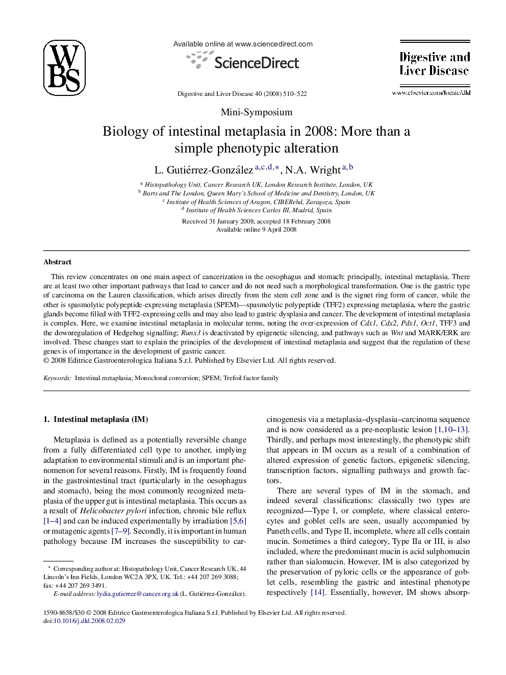 Biology of intestinal metaplasia in 2008: More than a simple phenotypic alteration