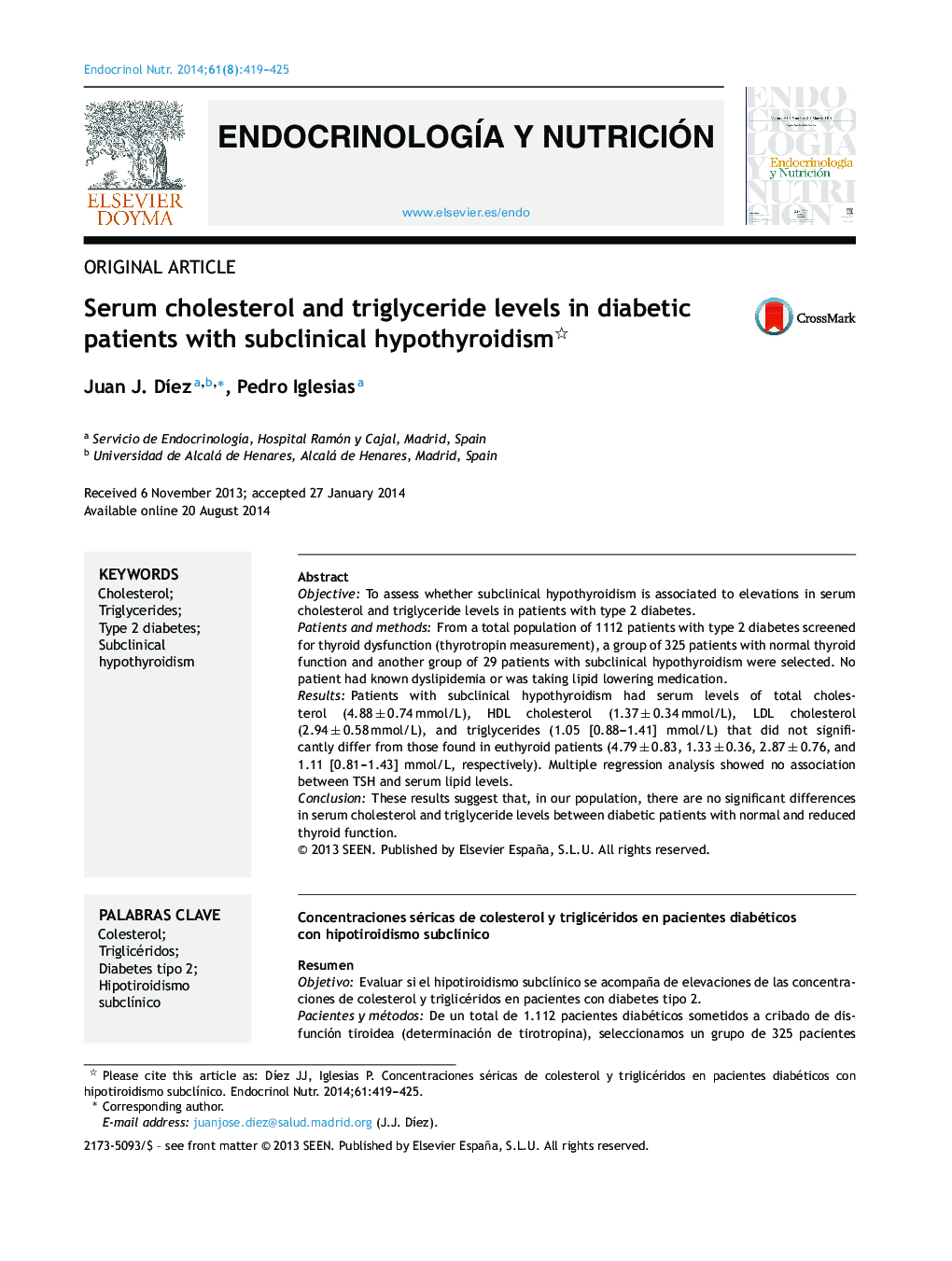 Serum cholesterol and triglyceride levels in diabetic patients with subclinical hypothyroidism 