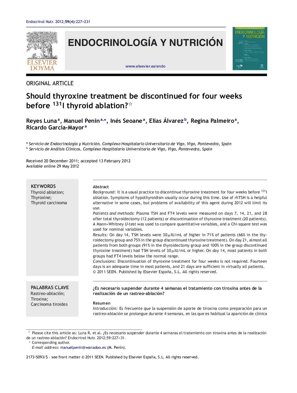 Should thyroxine treatment be discontinued for four weeks before 131I thyroid ablation?